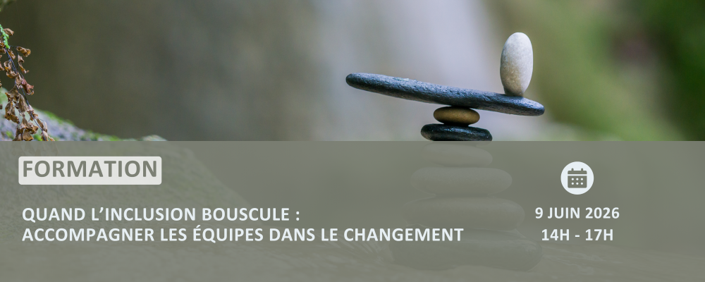 Quand l'inclusion bouscule Quand l'inclusion bouscule