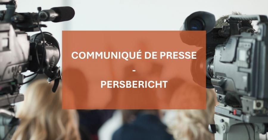 Communiqué de presse - Persbericht Communiqué de presse - Persbericht